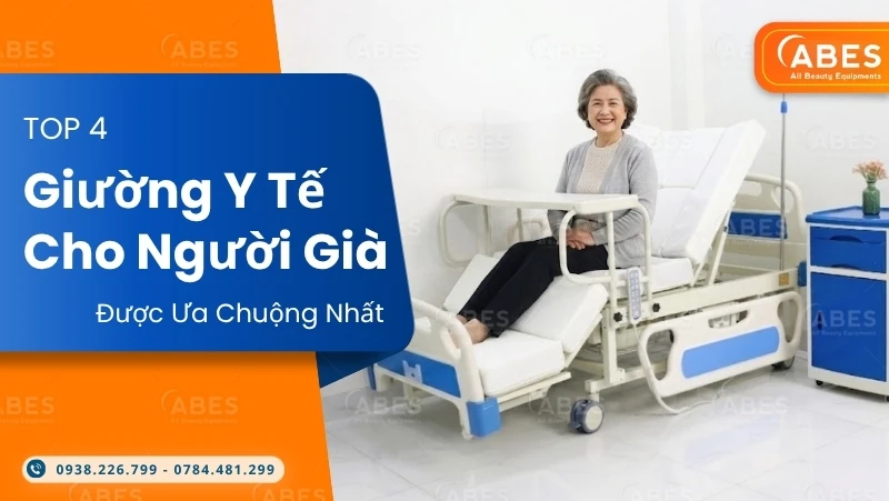 Giường Y Tế Cho Người Già: 4 Mẫu Đáng Tham Khảo