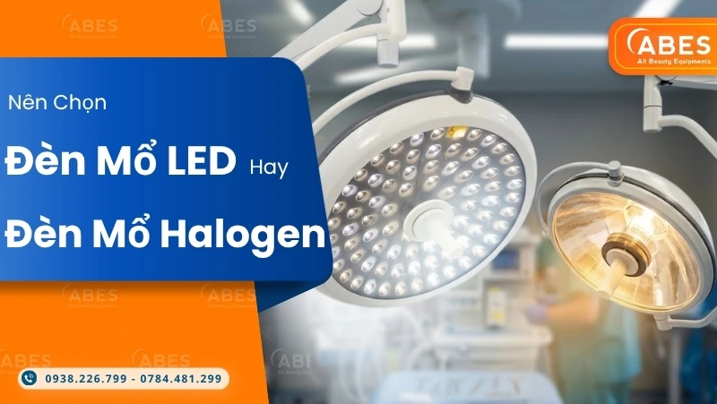 Nên Chọn Đèn Mổ LED Hay Đèn Mổ Halogen?