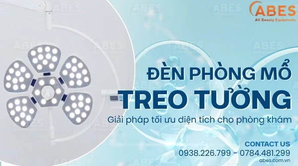 Đèn Phòng Mổ Treo Tường – Giải Pháp Tiết Kiệm Không Gian Cho Phòng Mổ