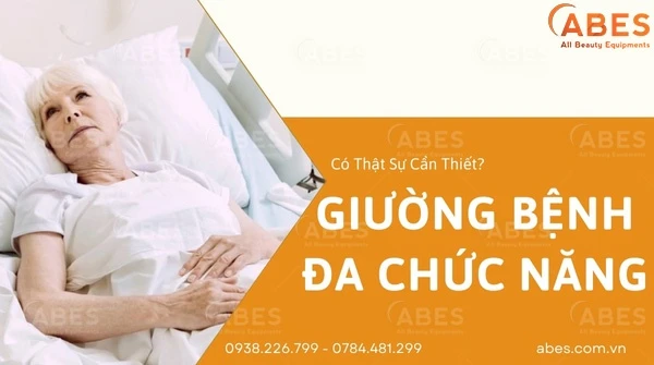Giường Bệnh Đa Chức Năng: Chức Năng Nào Cần Cho Việc Chăm Sóc Hằng Ngày?