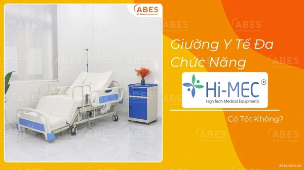Có Nên Đầu Tư Giường Y Tế Đa Chức Năng Hi-MEC?