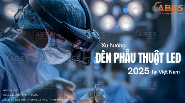 Xu Hướng Sử Dụng Đèn Phẫu Thuật LED Tại Việt Nam 2026
